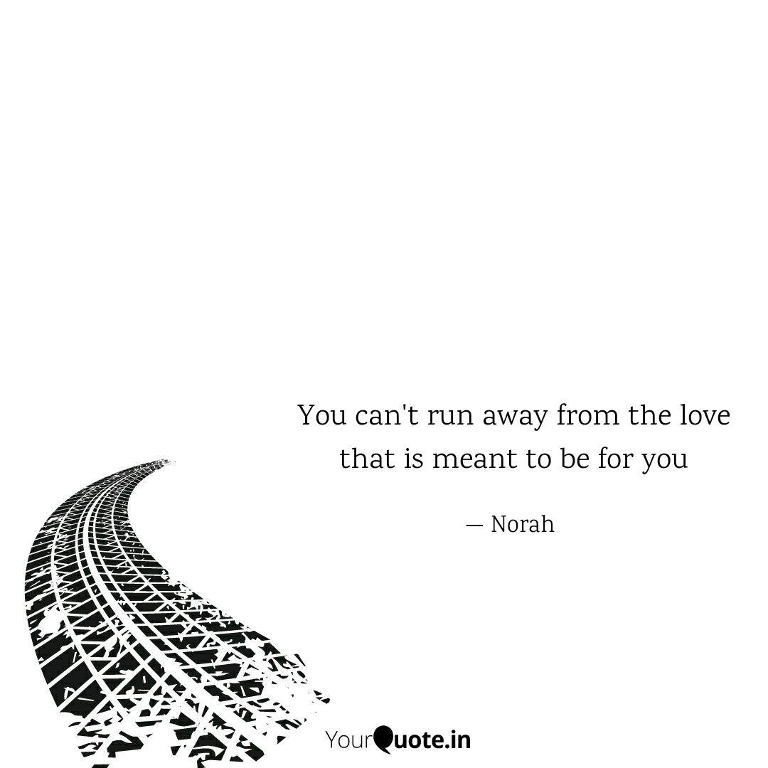 Detail Running Away From Love Quotes Nomer 30