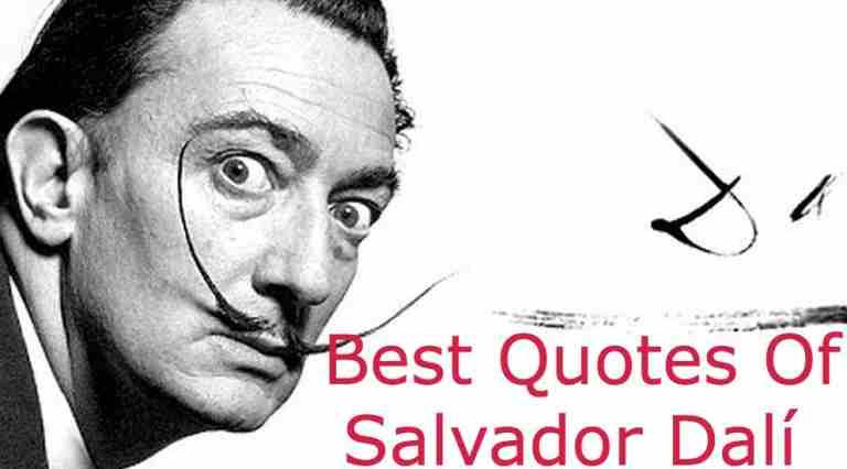 Detail Salvador Dali Quotes Nomer 28