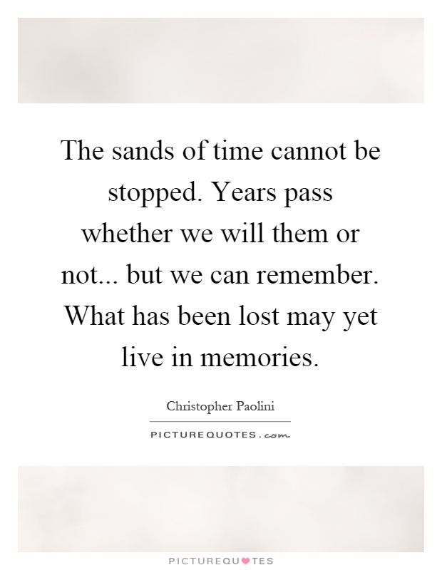 Detail Sands Of Time Quotes Nomer 2