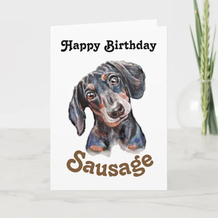 Detail Sausage Dog Happy Birthday Dachshund Nomer 27