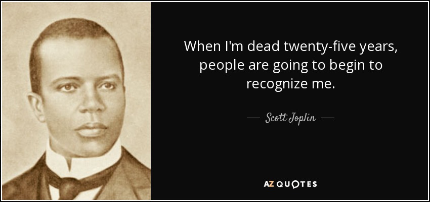 Scott Joplin Quotes - KibrisPDR