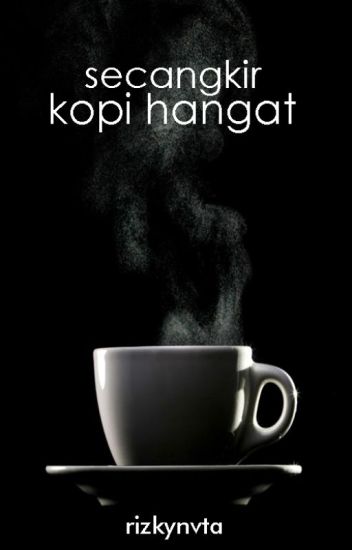 Detail Secangkir Kopi Hangat Nomer 43