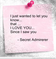 Detail Secret Admirer Quotes Nomer 12