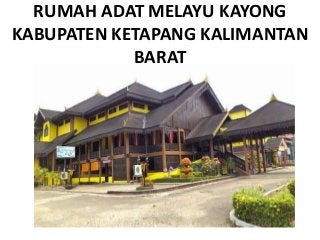 Detail Sejarah Rumah Adat Melayu Pontianak Nomer 41