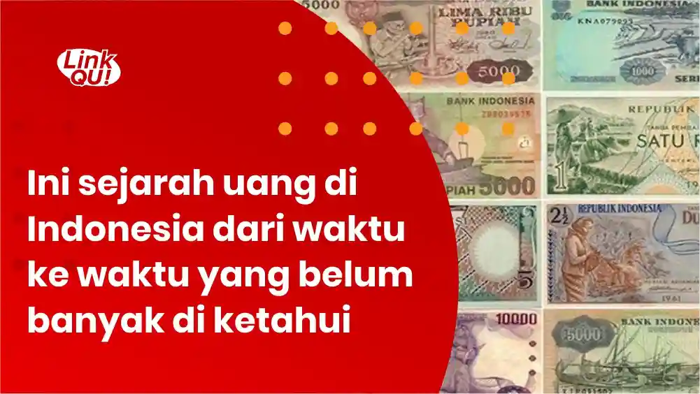 Detail Sejarah Uang Di Indonesia Dan Gambarnya Nomer 3