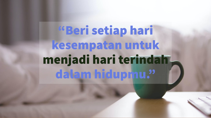 Detail Selamat Pagi Quotes Nomer 47