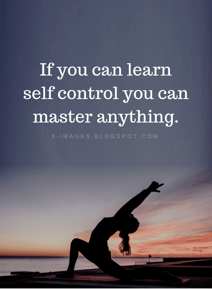 Detail Self Control Quotes Nomer 16