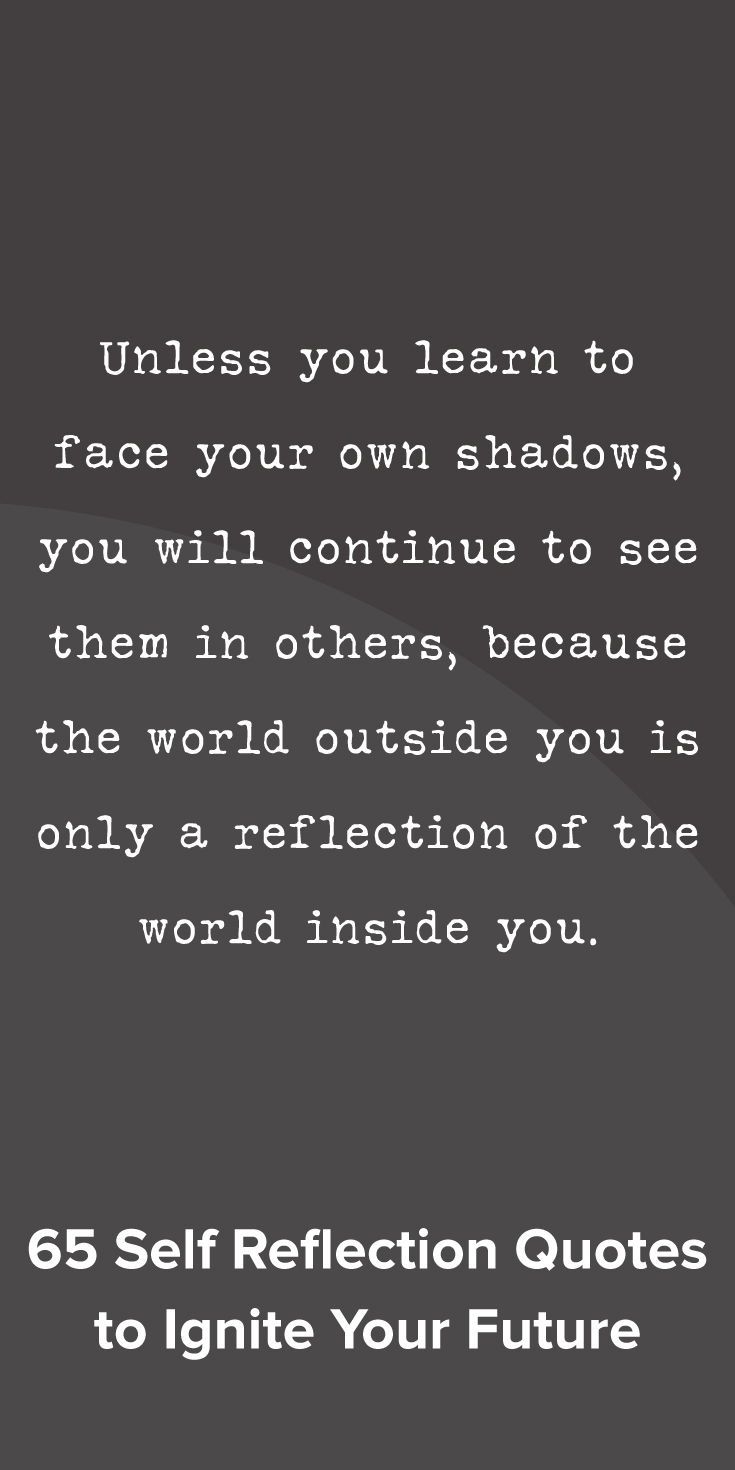 Detail Self Reflection Quotes Nomer 33