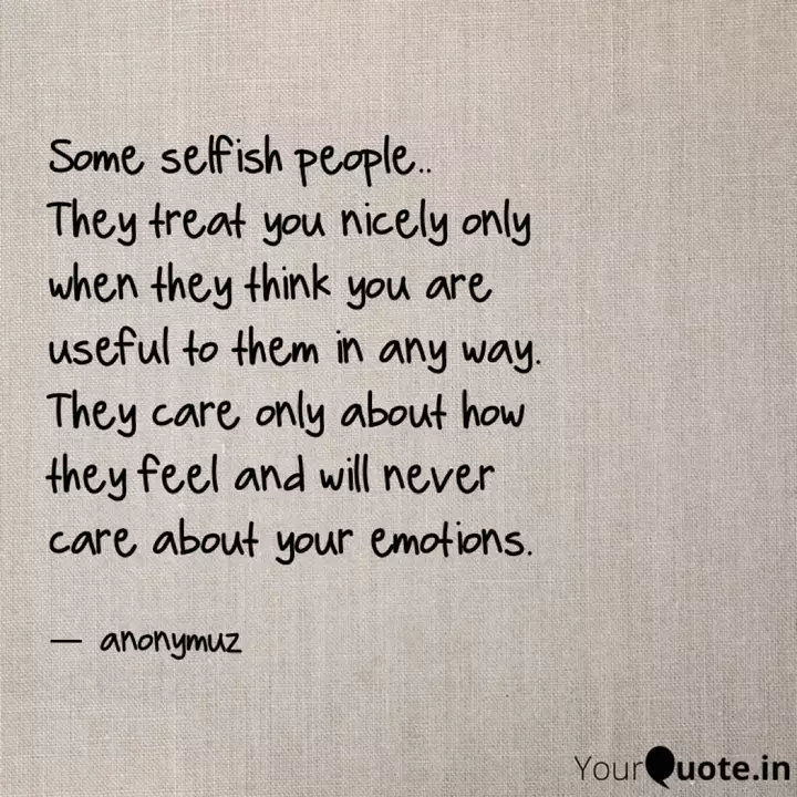 Detail Selfish People Quotes Nomer 24