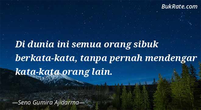 Detail Seno Gumira Ajidarma Quotes Nomer 30