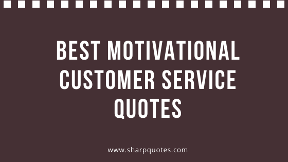 Detail Serving Customers Quotes Nomer 10
