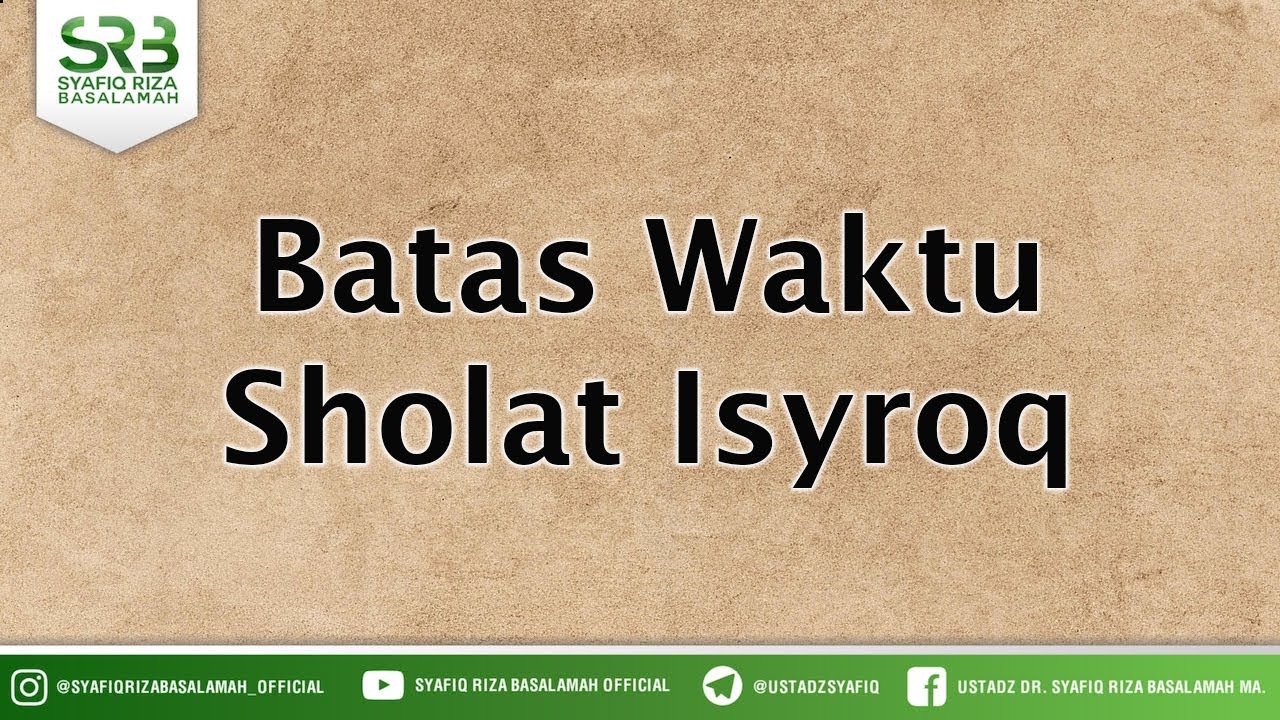 Detail Shalat Isyraq Di Rumah Nomer 16