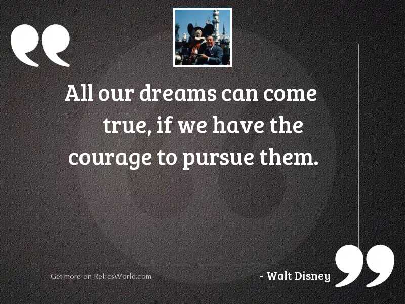 Detail Walt Disney Quotes All Our Dreams Nomer 47