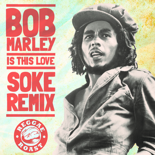 Detail Download Bob Marley Is This Love Nomer 3