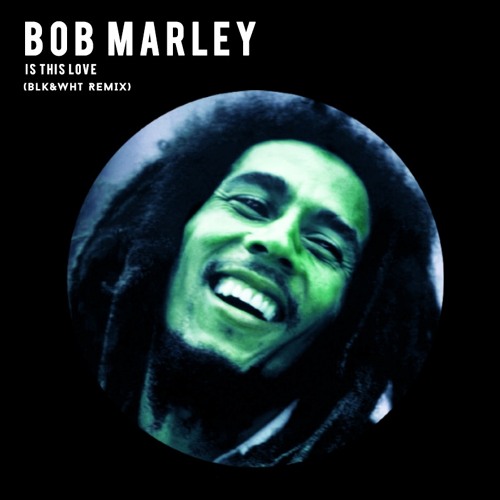 Detail Download Bob Marley Is This Love Nomer 5