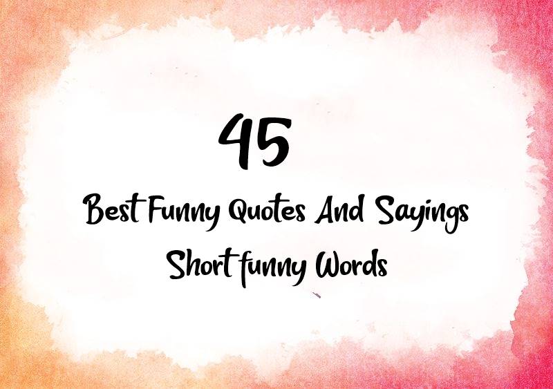 Detail Short Funny Quotes Nomer 18