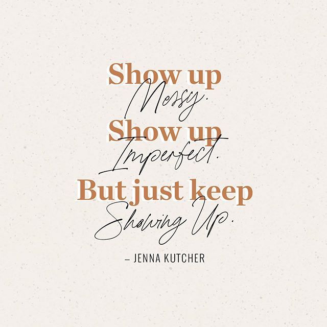 Detail Show Up Quotes Nomer 2
