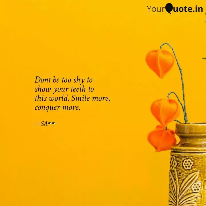 Detail Show Your Teeth Quotes Nomer 5