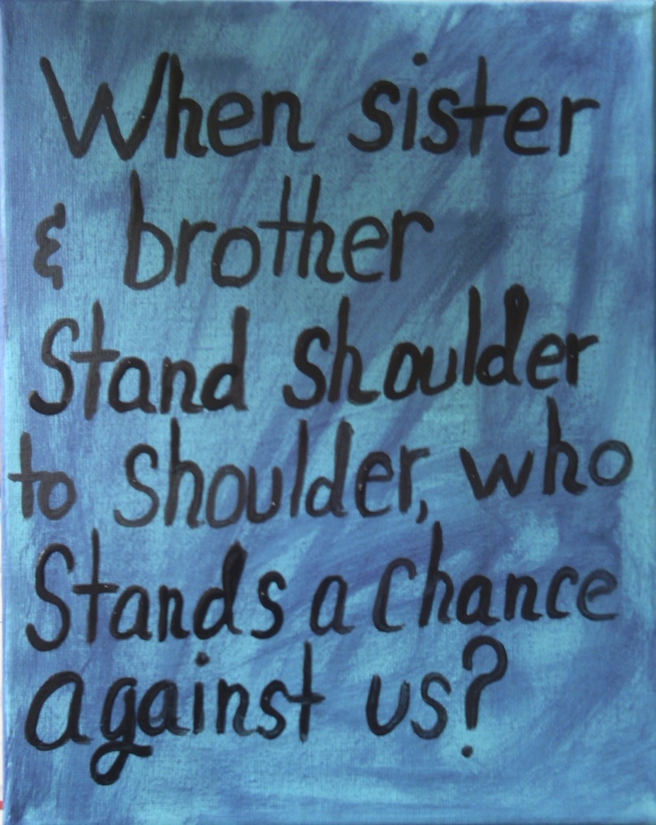 Detail Sibling Quotes Brother And Sister Nomer 28