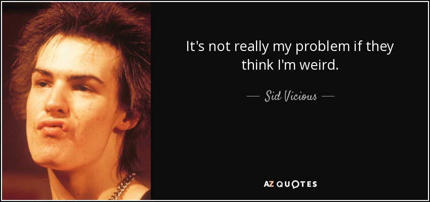 Sid Vicious Quotes - KibrisPDR
