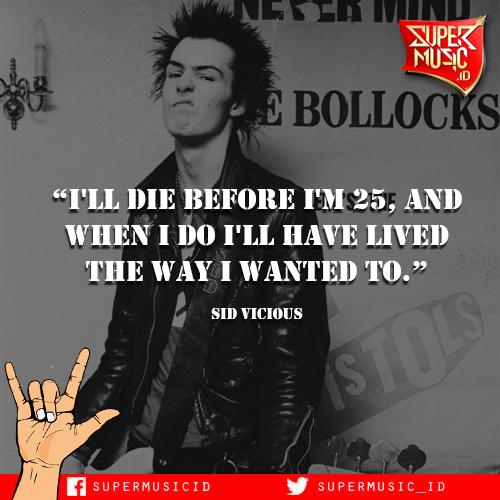 Detail Sid Vicious Quotes Nomer 29