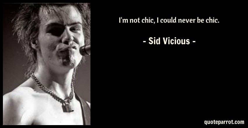 Detail Sid Vicious Quotes Nomer 46