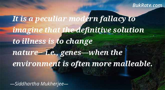 Detail Siddhartha Mukherjee Quotes Nomer 43