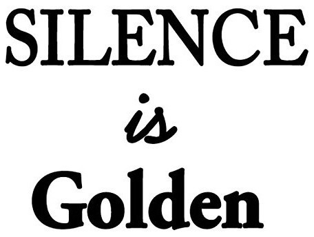 Detail Silence Is Golden Quotes Nomer 42