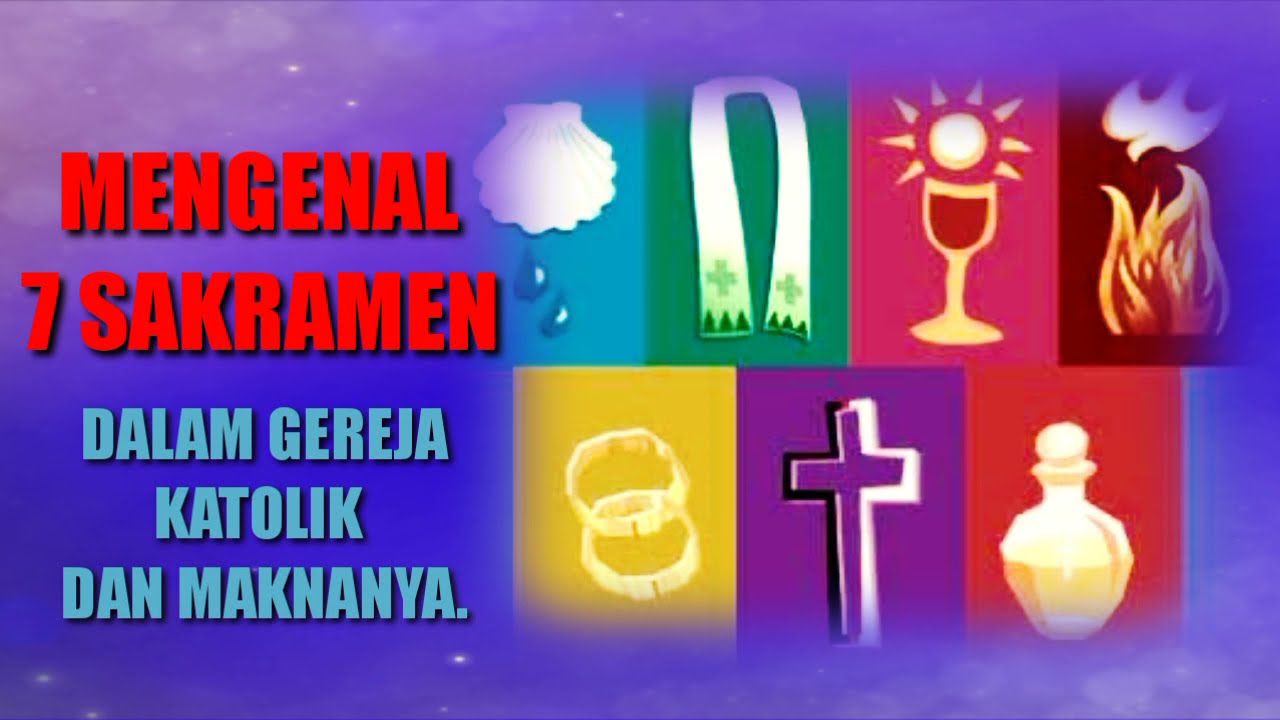 Detail Simbol 7 Sakramen Dalam Gereja Katolik Nomer 3