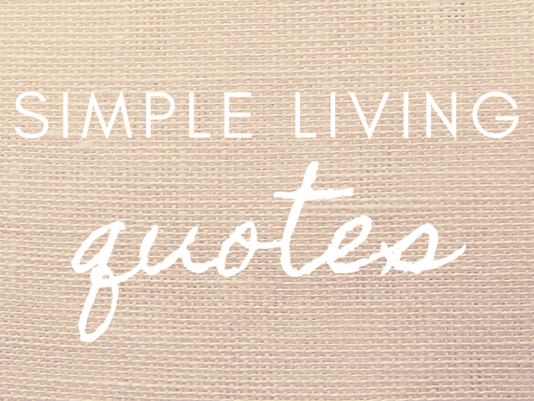 Detail Simple Life Quotes Nomer 30