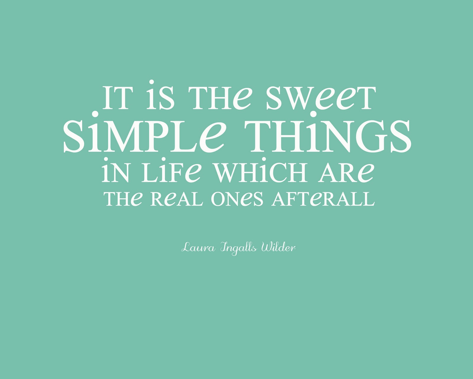 Detail Simple Things Quotes Nomer 2