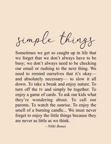 Detail Simple Things Quotes Nomer 18