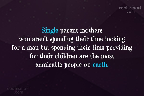 Detail Single Mother Quotes Nomer 39