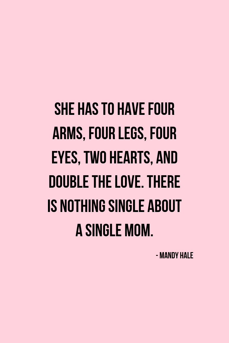 Detail Single Parent Quotes Nomer 26