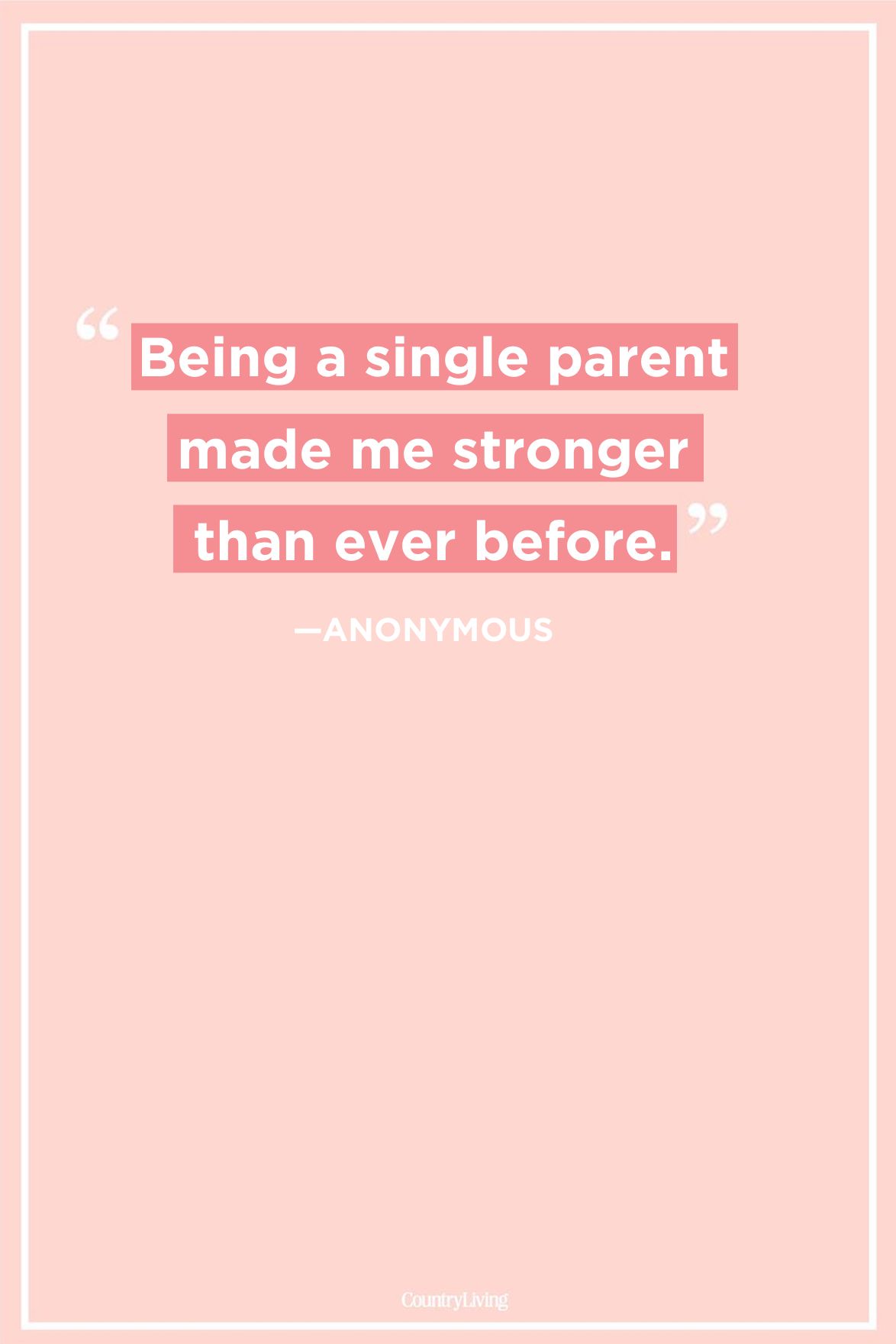 Detail Single Parent Quotes Nomer 6