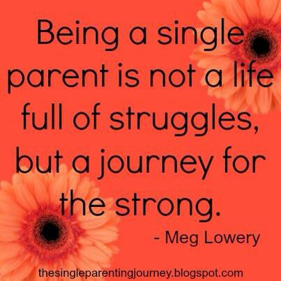 Detail Single Parent Quotes Nomer 52