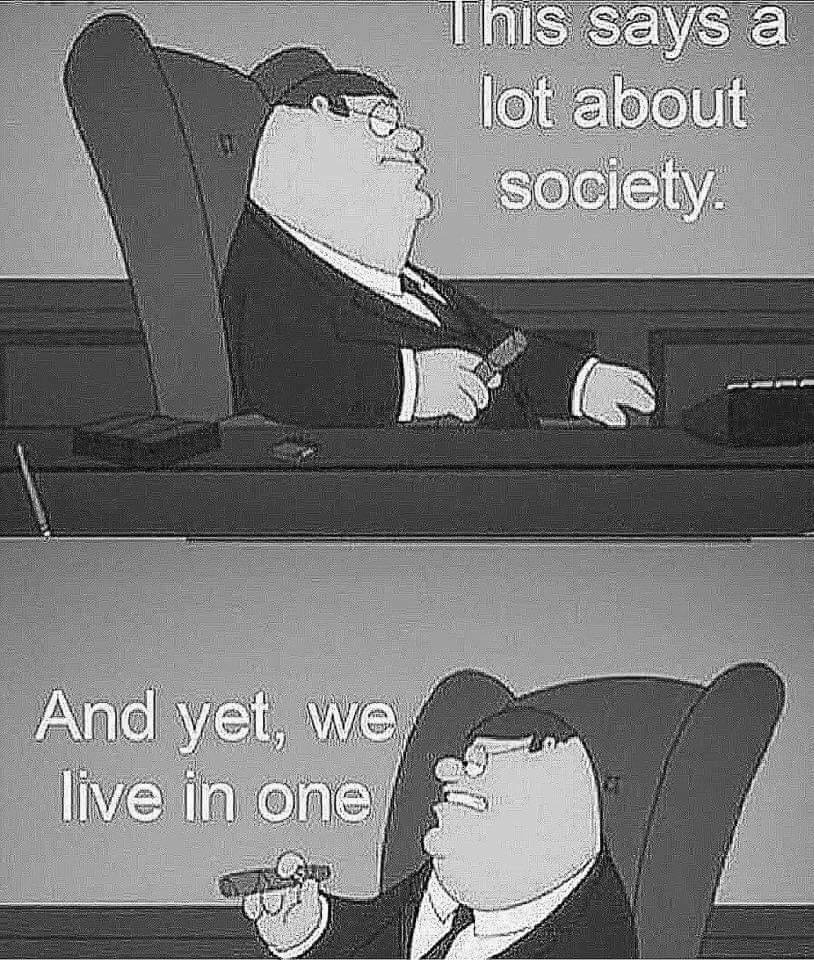 Detail We Live In A Society Meme Nomer 35
