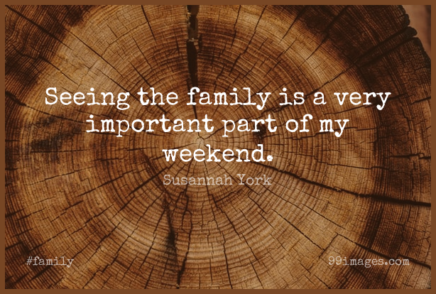 Detail Weekend Quotes With Family Nomer 25