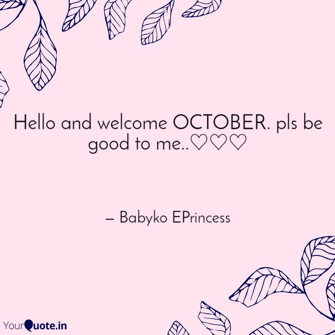 Detail Welcome October Quotes Nomer 31