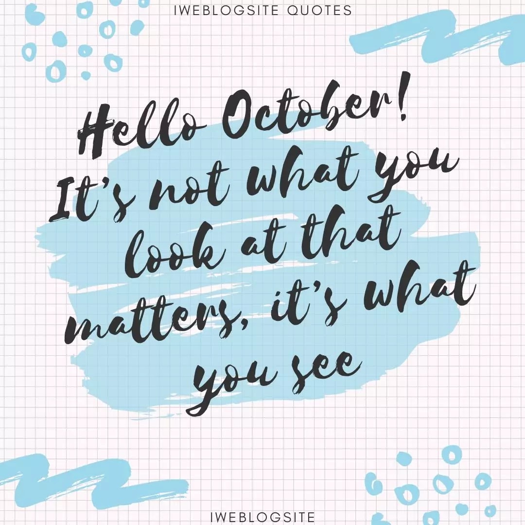 Detail Welcome October Quotes Nomer 55