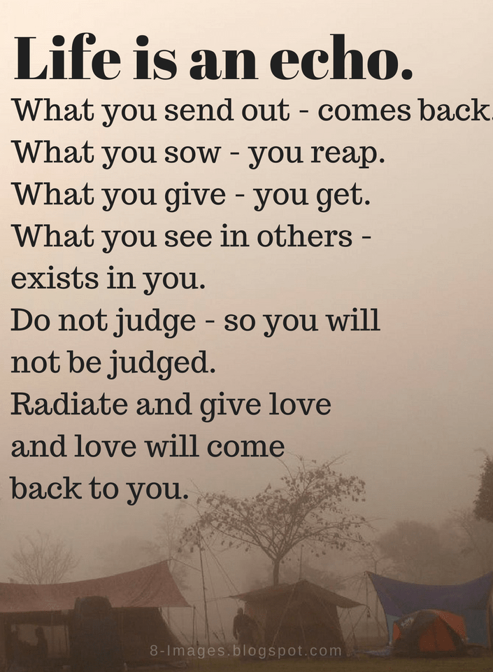 Detail What You Do Will Come Back To You Quotes Nomer 3