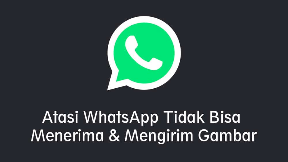 Detail Whatsapp Tidak Bisa Menerima Gambar Nomer 14