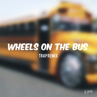 Detail Wheels On The Bus Trap Remix Nomer 2