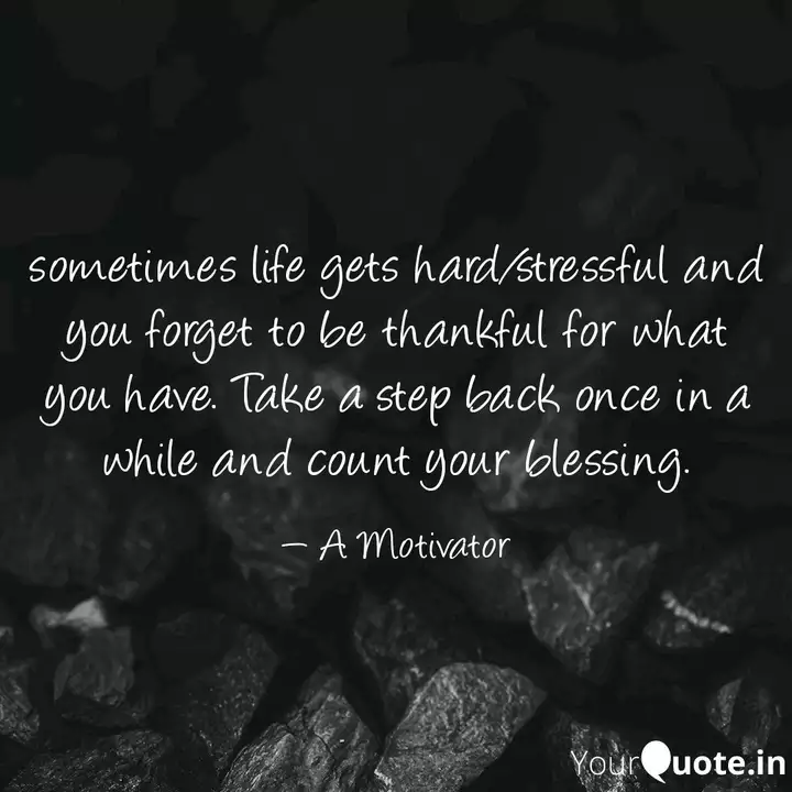 Detail When Life Gets Hard Quotes Nomer 38