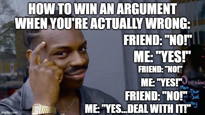 Detail When You Win An Argument Meme Nomer 43