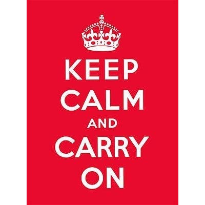 Detail Where Did Keep Calm And Carry On Come From Nomer 21
