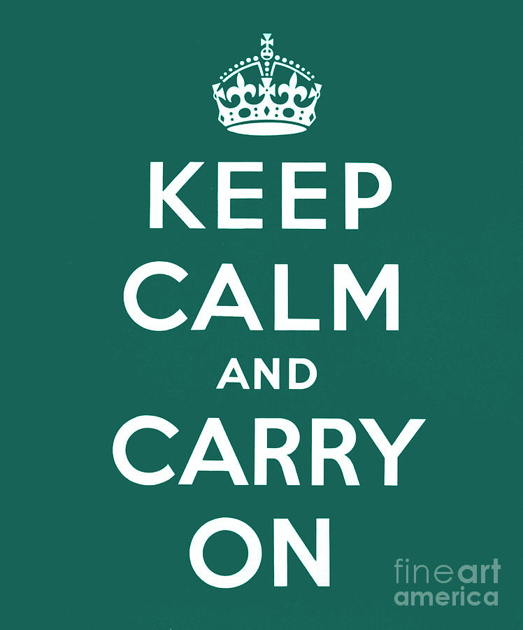 Detail Where Did Keep Calm And Carry On Come From Nomer 49