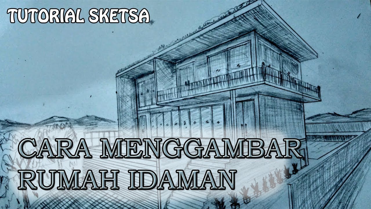 Detail Sketsa Gambar Rumah Impian Nomer 57