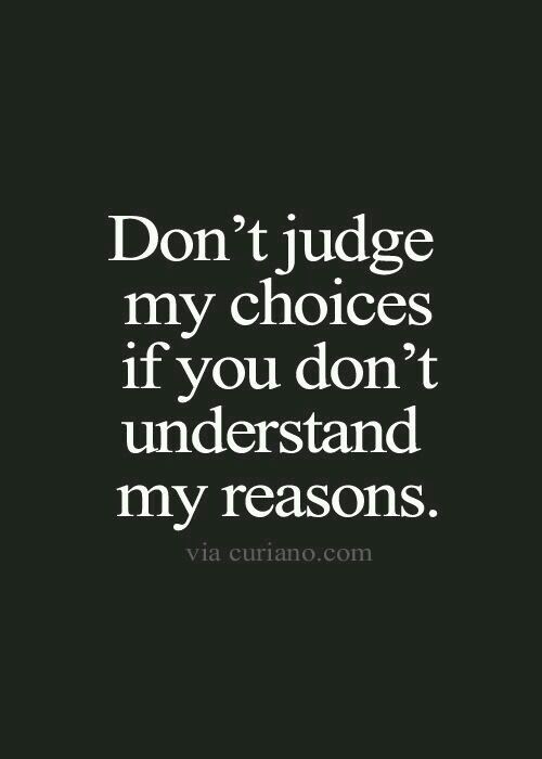 Detail Why Judge Me Quotes Nomer 7