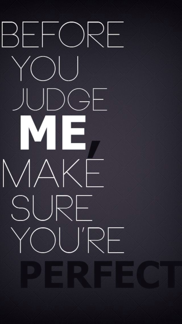 Detail Why Judge Me Quotes Nomer 8